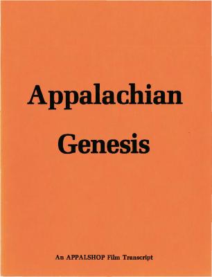 Transcript for the film Appalachian Genesis