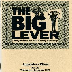 Study Guide for the film The Big Lever: Party Politics in Leslie County, KY