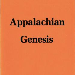 Transcript for the film Appalachian Genesis