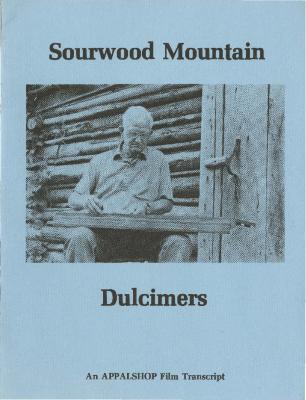 Transcript of the film Sourwood Mountain Dulcimers