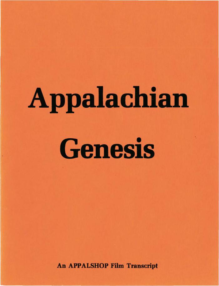 Transcript for the film Appalachian Genesis